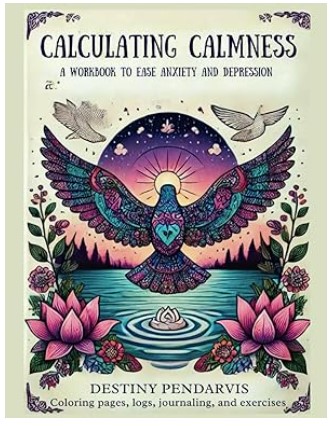 (image for) CALCULATING CALMNESS: A Workbook for Easing Depression and Anxiety